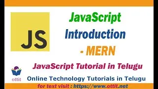 JavaScript Tutorial in Telugu - Introduction | What is the role of JavaScript in MERN | Ottit