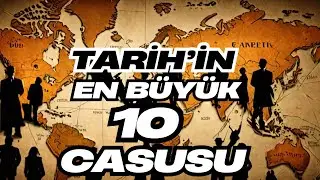 The 10 Most Famous Spies in History | True Stories and Operations
