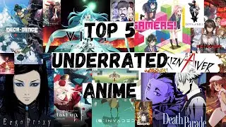 My Top 5 Underrated Anime