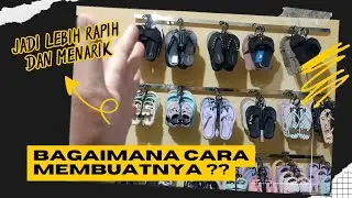 TIGA BAHAN UTAMA UNTUK MEMBUAT PAJANGAN SANDAL, Gampang dan mudah !!!