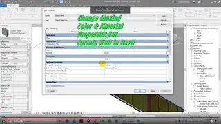 Change Glazing Color & Material Properties For Curtain Wall in Revit