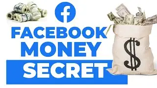 Facebook’s Hidden Strategy to Make More Money -Maximize Your Earnings