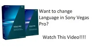 How to change language in Sony Vegas Pro