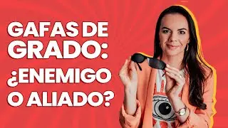 GAFAS: ¿Villanas o Aliadas? ¡DESCÚBRELO! - Tatiana G. Capanema