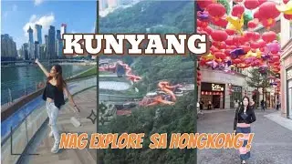 KUNYANG NAG EXPLORE SA HONGKONG /OFWHK /NANCYKEN CHANNEL