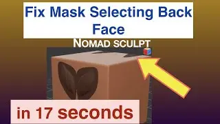 Fix Mask Selecting Back Side | 17 seconds | Nomad Sculpt