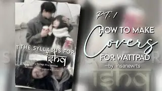 How to make blend covers for Wattpad pt. 1 by 