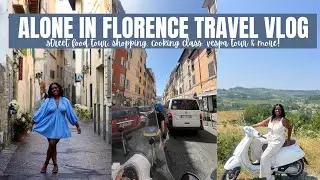 Alone in Florence Travel Vlog | Street Food, Markets, Cooking Class, Vespa Tour, & More! 🇮🇹