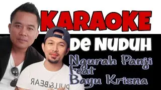 NGURAH PANJI Ft BAYU KRISNA - DE NUDUH (OFFICIAL KARAOKE)