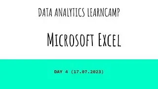 Data Analytics LearnCamp - Day 4 (Microsoft Excel)