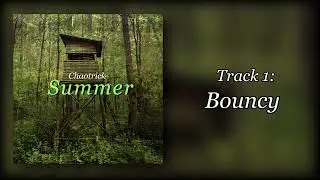 Chaotrick - Bouncy [Album Track]