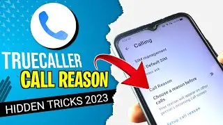 Truecaller Hidden Features 2023 | How To Use Truecaller Call Reason Features