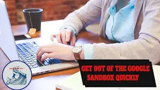 How To Get Out of the Google Sandbox Quickly. Use low competition keywords to get to the first page.
