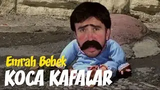 Koca Kafalar - Emrah Bebek #1 (Komedi)