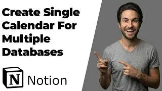 How To Create A Single Calendar For Multiple Databases In Notion (2026 Easy Guide)