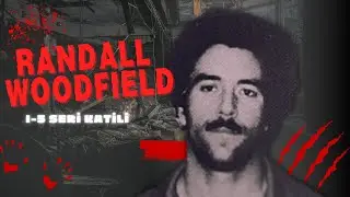 FUTBOLCU NASIL SERİ KATİLE DÖNÜŞTÜ? I RANDALL WOODFIELD