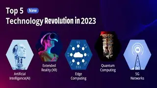 Tech Revolution 2023: Unveiling the Top 5 Game-Changing Technologies of the Year!