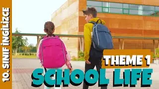 10. Sınıf İngilizce Theme 1 School Life | Ünite Kelimeleri + PDF