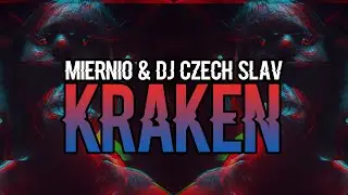 Miernio & DJ Czech Slav - Kraken