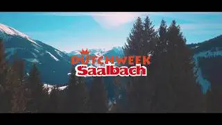 Dutchweek Saalbach Aftermovie 2018