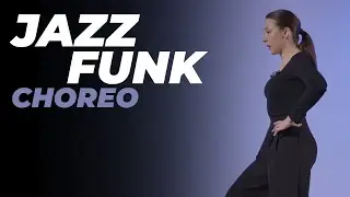 JAZZ-FUNK Choreography from scratch | ELINA GALIKHANOVA
