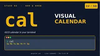 Linux Commands #22 - cal — A Whole Calendar IN YOUR TERMINAL (1-Second Lookup!)