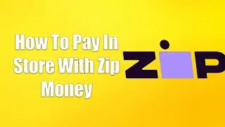 How To Pay In Store With Zip Money