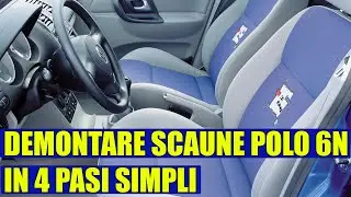 TUTORIAL: Cum demontezi scaune VW Polo 6n2 (1997-2002) in 4 pasi simpli