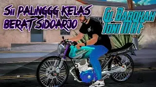 SHARE‼️MOD GL BAROKAH TONI MRF MERASA PALING KENCANG SESIDOARJO || GTA SAN ANDREAS