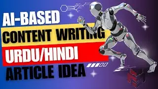 AI-Based Content Writing Idea : Roman Urdu/Hindi Article Writing
