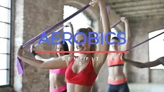 Benefits of Aerobic Exercise