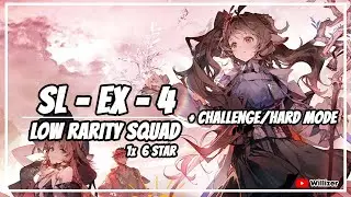 [Arknights] SL-EX-4 + CM Low Rarity