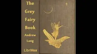 Grey Fairy Book - 🎧📖 | Greatest🌟 FULL AUDIOBOOK - from Librivox AudioBook