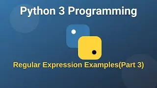 Regular Expression Examples Part 3 | Python 3 Programming