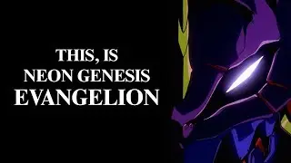 Neon Genesis Evangelion : You Should (not) Watch