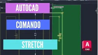 Curso de AutoCAD | Comando Stretch (Esticar)