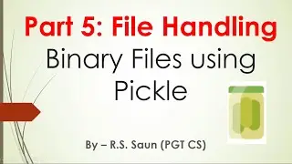 Part 05 File Handling in Python with Pickle