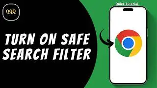 How To Turn On Safe Search Filter on Google Chrome ?
