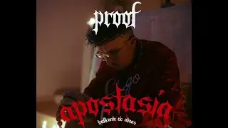 Proof - Apostasía (Video Oficial)