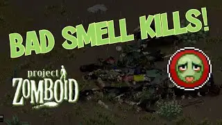 Can the BAD SMELL moodle REALLY kill you? | Project Zomboid B42 Test