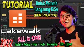 Tutorial Cakewalk 2023 untuk Pemula | Aplikasi Editing Audio GRATIS TERBAIK