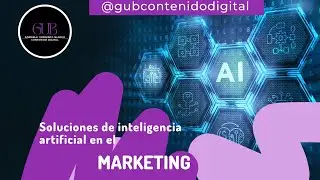Soluciones de inteligencia artificial en el marketing