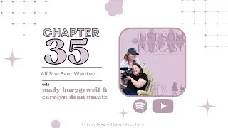 Chapter 35 - All She Ever Wanted