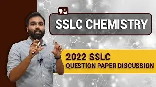 SSLC Chemistry Question Paper Discussion Series|SSLC Examination March 2022|English&Malayalam Medium