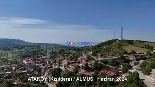ATAKÖY (Kızıldere) / ALMUS haziran 2024
