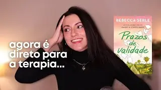 PRAZOS DE VALIDADE: um livro quase 5⭐ | Rebecca Serle