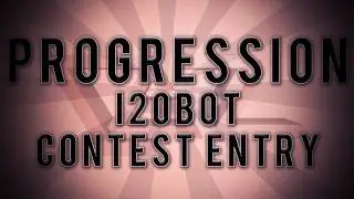 Progression | i2obot Contest Entry