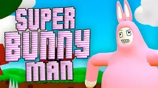 КРОЛЫ В ДЕЙСТВИИ ➲ Super Bunny Man