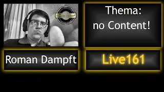 Roman Dampft Live #161 HD