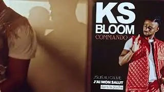 KS BLOOM COMMANDO ( CLIP OFFICIEL)